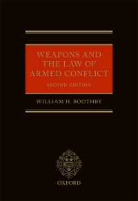 兵器と武力紛争の法規制（第２版）<br>Weapons and the Law of Armed Conflict（2）