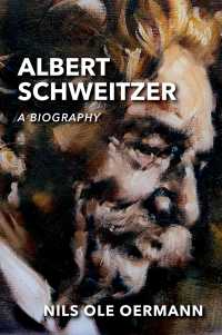 シュヴァイツァー伝<br>Albert Schweitzer : A Biography