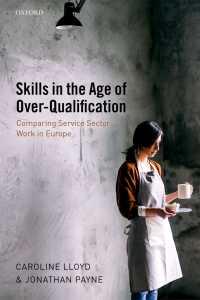 資格過剰時代のスキル<br>Skills in the Age of Over-Qualification : Comparing Service Sector Work in Europe