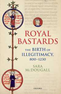 「私生児」の誕生800-1230年<br>Royal Bastards : The Birth of Illegitimacy, 800-1230