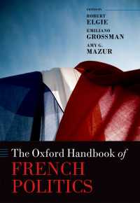 オックスフォード版　フランス政治ハンドブック<br>The Oxford Handbook of French Politics