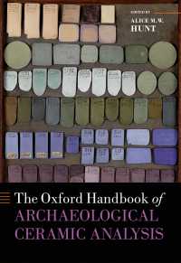 オックスフォード版　考古学的セラミック分析ハンドブック<br>The Oxford Handbook of Archaeological Ceramic Analysis