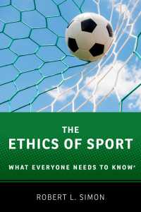 誰もが知っておきたいスポーツ倫理<br>The Ethics of Sport : What Everyone Needs to Know&reg;