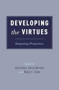 美徳の発達：統合的視座<br>Developing the Virtues : Integrating Perspectives