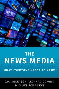 誰もが知っておきたい報道メディア<br>The News Media : What Everyone Needs to Know®