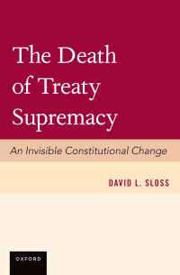 米国の憲法法理にみる条約の優越性の終焉<br>The Death of Treaty Supremacy : An Invisible Constitutional Change