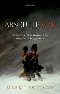 ドイツ戦争史1792-1820年<br>Absolute War : Violence and Mass Warfare in the German Lands, 1792-1820