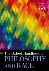 オックスフォード版　哲学と人種ハンドブック<br>The Oxford Handbook of Philosophy and Race