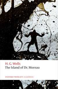 Ｈ．Ｇ．ウェルズ『モロー博士の島』（オックスフォード世界古典叢書）<br>The Island of Doctor Moreau