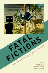 Ｍ．ヌスバウム（共）編／法と文学における犯罪と捜査<br>Fatal Fictions : Crime and Investigation in Law and Literature