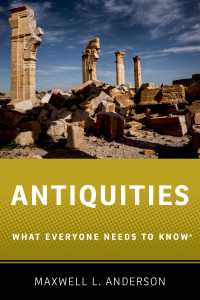 誰もが知っておきたい古代美術・考古学<br>Antiquities : What Everyone Needs to Know®