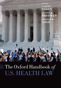 オックスフォード版　米国保健法ハンドブック<br>The Oxford Handbook of U.S. Health Law