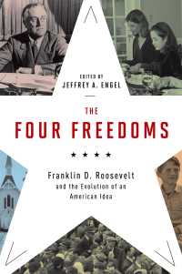 ルーズベルトとアメリカの「自由」思想の発展<br>The Four Freedoms : Franklin D. Roosevelt and the Evolution of an American Idea