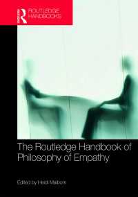 ラウトレッジ版　共感の哲学ハンドブック<br>The Routledge Handbook of Philosophy of Empathy