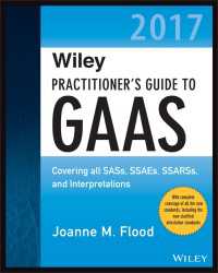 Wiley Practitioner's Guide to GAAS 2017 : Covering all SASs, SSAEs, SSARSs, and Interpretations