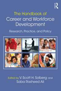 キャリアと労働力開発ハンドブック<br>The Handbook of Career and Workforce Development : Research, Practice, and Policy