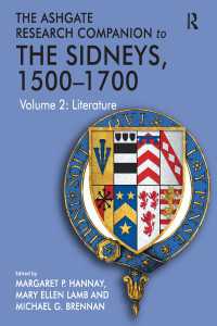 16-17世紀のシドニー家：研究便覧（全２巻）第２巻：文学<br>The Ashgate Research Companion to The Sidneys, 1500–1700 : Volume 2: Literature