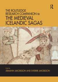 中世アイスランドのサーガ研究必携<br>The Routledge Research Companion to the Medieval Icelandic Sagas