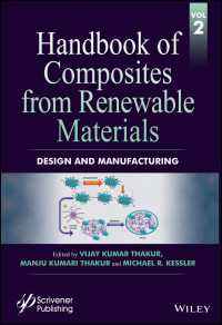再生可能材料由来複合材料ハンドブック（全８巻）第２巻：設計・製造<br>Handbook of Composites from Renewable Materials, Design and Manufacturing〈Volume 2〉