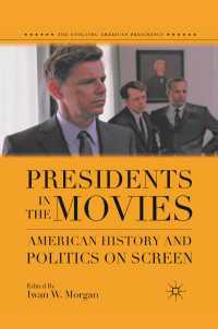 映画のなかのアメリカ大統領<br>Presidents in the Movies : American History and Politics on Screen
