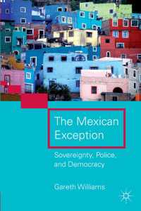 メキシコの主権、警察と民主主義にみる例外<br>The Mexican Exception : Sovereignty, Police, and Democracy