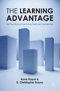 The Learning Advantage : Six Practices of Learning-Directed Leadership