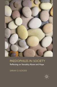 社会にみるペドフィリア<br>Paedophiles in Society : Reflecting on Sexuality, Abuse and Hope
