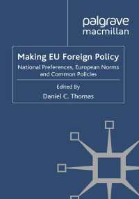 Making EU Foreign Policy : National Preferences, European Norms and Common Policies