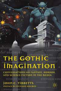 メディアとゴシック的想像力：ファンタジー、ホラー、ＳＦ<br>The Gothic Imagination : Conversations on Fantasy, Horror, and Science Fiction in the Media
