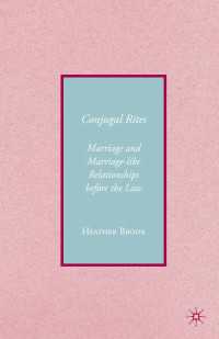 結婚や親密な関係に関する法規制<br>Conjugality : Marriage and Marriage-like Relationships before the Law