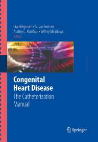 Congenital Heart Disease : The Catheterization Manual