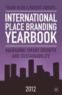 国際地域ブランド年鑑（2012年版）<br>International Place Branding Yearbook 2012 : Managing Smart Growth and Sustainability