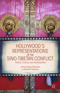 Hollywood's Representations of the Sino-Tibetan Conflict : Politics, Culture, and Globalization