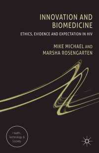 Innovation and Biomedicine : Ethics, Evidence and Expectation in HIV