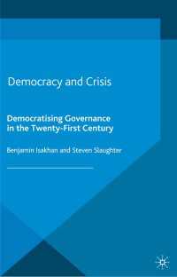 Democracy and Crisis : Democratising Governance in the Twenty-First Century