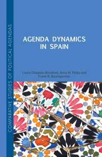 スペイン政治史における政策的争点<br>Agenda Dynamics in Spain〈1st ed. 2015〉