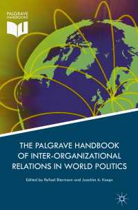 Palgrave Handbook of Inter-Organizational Relations in World Politics〈1st ed. 2017〉