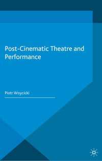 ポスト映画の演劇・パフォーマンス<br>Post-Cinematic Theatre and Performance