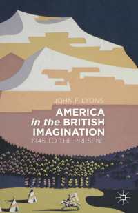 イギリス人のアメリカ像：1945年から現在まで<br>America in the British Imagination : 1945 to the Present