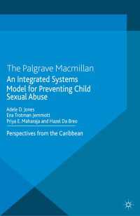 An Integrated Systems Model for Preventing Child Sexual Abuse : Perspectives from Latin America and the Caribbean