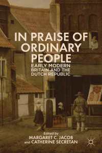 In Praise of Ordinary People : Early Modern Britain and the Dutch Republic