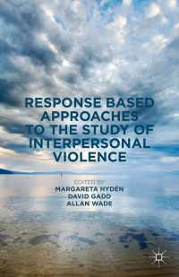 Response Based Approaches to the Study of Interpersonal Violence〈1st ed. 2016〉