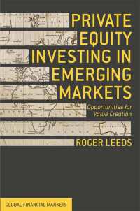 新興市場の未公開株投資<br>Private Equity Investing in Emerging Markets : Opportunities for Value Creation
