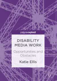 Disability Media Work〈1st ed. 2016〉 : Opportunities and Obstacles