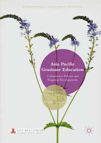 Asia Pacific Graduate Education〈1st ed. 2016〉 : Comparative Policies and Regional Developments