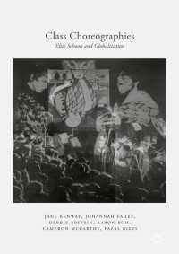 Class Choreographies〈1st ed. 2017〉 : Elite Schools and Globalization