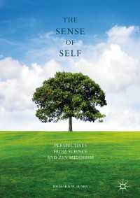 自己の感覚：科学と禅<br>The Sense of Self〈1st ed. 2016〉 : Perspectives from Science and Zen Buddhism