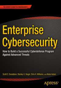 Enterprise Cybersecurity〈First Edition〉 : How to Build a Successful Cyberdefense Program Against Advanced Threats