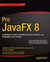 Pro JavaFX 8〈1st ed.〉 : A Definitive Guide to Building Desktop, Mobile, and Embedded Java Clients