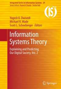 Information Systems Theory : Explaining and Predicting Our Digital Society, Vol. 2
